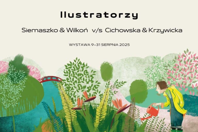 Exhibition "Illustrators: Siemaszko & Wilkoń versus Cichowska & Krzywicka".