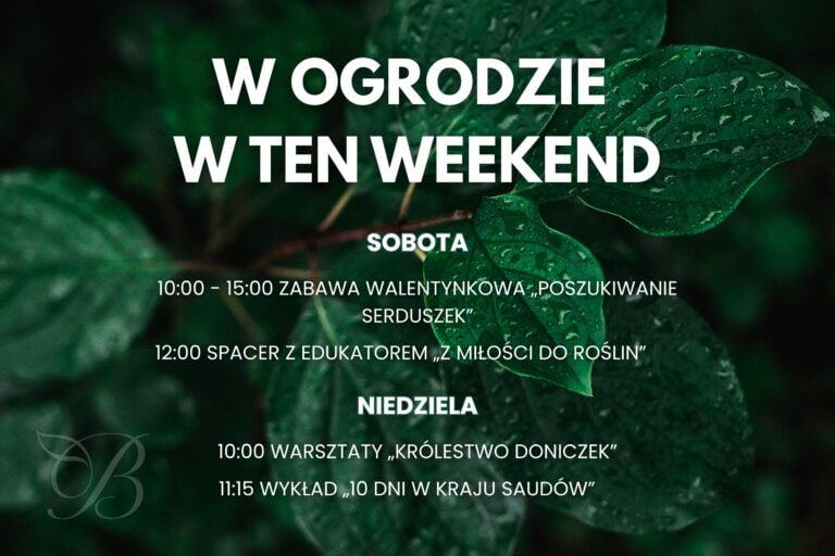 W&nbsp;weekend 14-15.02.2026 PAN Ogród Botaniczny zamienia się w&nbsp;walentynkowy zakątek 