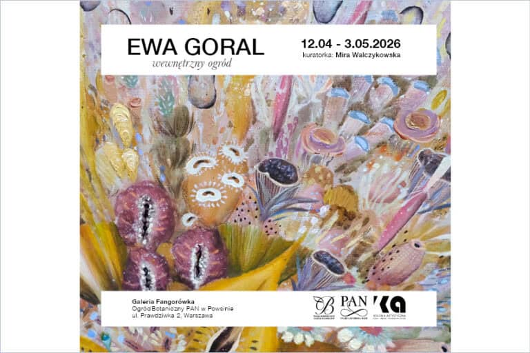 Wewnętrzny ogród – Ewa Goral / wystawa