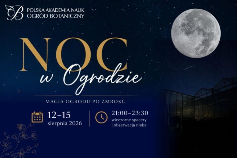 Noc w&nbsp;Ogrodzie – wieczorne zwiedzanie i&nbsp;obserwacja nieba – 12-15 sierpnia